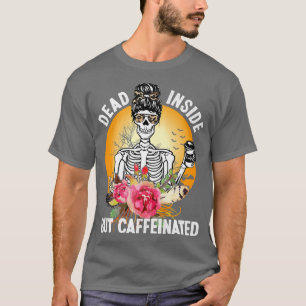 Toter, aber koffeinierter Blume-Särge T-Shirt