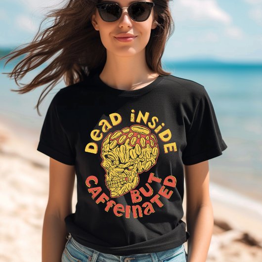 Toter, aber koffeinierter T - Shirt