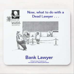 Toter Lawyer™ Bank-Rechtsanwalt Mousepad