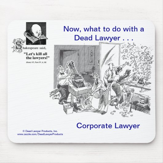 Toter Lawyer™ Unternehmensrechtsanwalt Mousepad (Vorne)