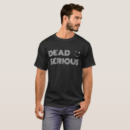 Totes ernstes - RückT - Shirt