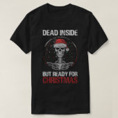 Totes Innen, aber bereit für Weihnachten Funny Ske T-Shirt (Design vorne)