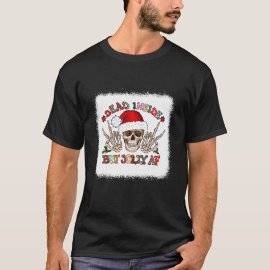 Totes Innen aber Jolly AF Funny Skeleton Santa Chr T-Shirt (Vorderseite)
