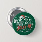 Totes Innen, aber Jolly Af Skull Weihnachtsmann Xm Button (Vorne & Hinten)
