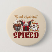 Totes Innen, aber scharf Button (Vorderseite)