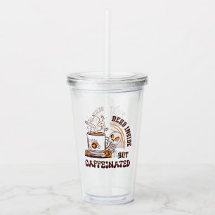Totes Inneres, aber koffeiniert Acryltrinkbecher