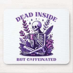 Totes Inneres, aber koffeiniert Mousepad