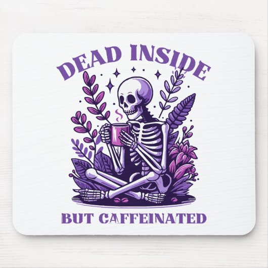 Totes Inneres, aber koffeiniert Mousepad (Vorne)