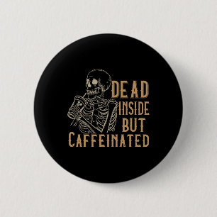 Totes Inneres, aber koffeiniert - Vintages Skelett Button