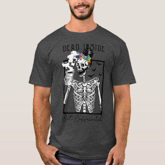 Totes Inneres, aber koffeiniertes Skelett Trinkman T-Shirt