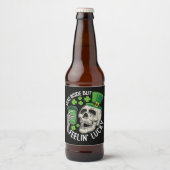 Totes Inside Aber Feelin' Lucky Skull St Patrick's Bierflaschenetikett (Vorderseite)