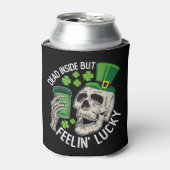 Totes Inside Aber Feelin' Lucky Skull St Patrick's Dosenkühler (Kanne Vorderseite)