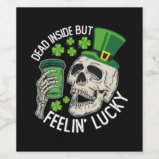 Totes Inside Aber Feelin' Lucky Skull St Patrick's Weinetikett (Einzelnes Label)