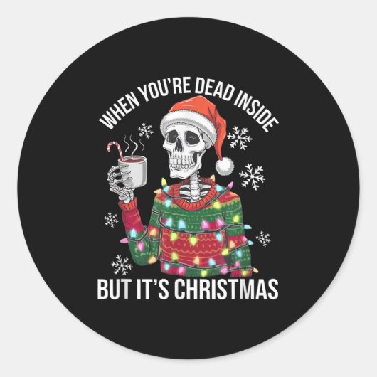 Totes Inside aber festlich Skelett Weihnachten Coc Runder Aufkleber (Vorderseite)