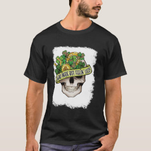 Totes Inside Aber Gefühl Lucky Skeleton St Patrick T-Shirt