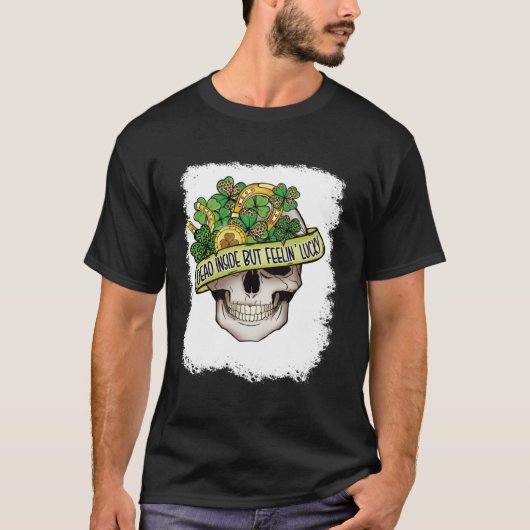 Totes Inside Aber Gefühl Lucky Skeleton St Patrick T-Shirt (Vorderseite)