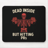 Totes Inside aber Hitze Prs - Funny Skeleton Gym L Mousepad (Vorne)