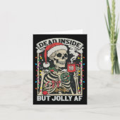 Totes Inside aber Jolly Af Funny Skeleton Lights C Karte (Vorderseite)