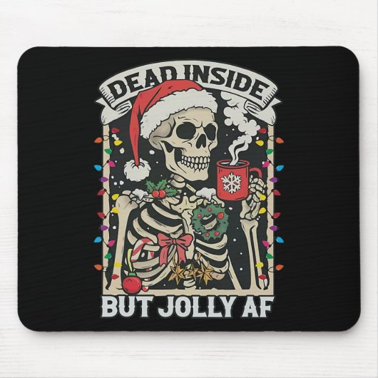 Totes Inside aber Jolly Af Funny Skeleton Lights C Mousepad (Vorne)