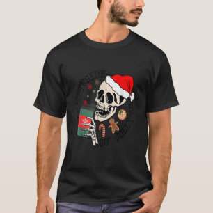 Totes Inside Aber Jolly AF Funny Skeleton Weihnach T-Shirt