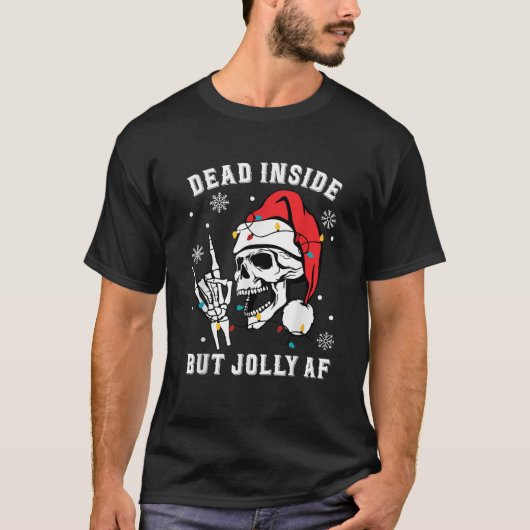 Totes Inside aber Jolly AF Skelett Pajamas Santa X T-Shirt (Vorderseite)