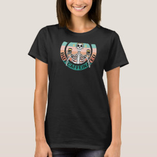 Totes Inside, aber koffeinierter Spaß Skelton Kaff T-Shirt