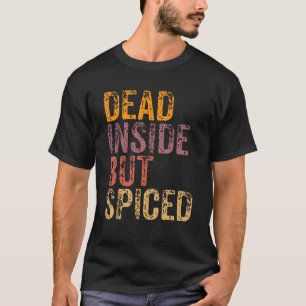 Totes Inside, aber scharf Niedlicher Fall Pumpkin T-Shirt