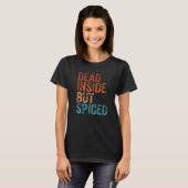 Totes Inside, aber scharf Niedlicher Fall Pumpkin T-Shirt (Vorne ganz)