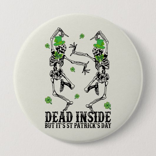 Totes Inside but It's St Patrick's Day - Skelette Button (Vorderseite)