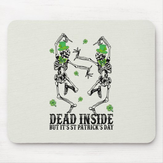 Totes Inside but It's St Patrick's Day - Skelette Mousepad (Vorne)