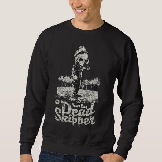 Totes Skipper Beach Bar Männerbekleidung, Skull & Sweatshirt (Vorderseite)