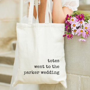Totes Went to the Wedding   Wedding Favor Tote Bag Tragetasche