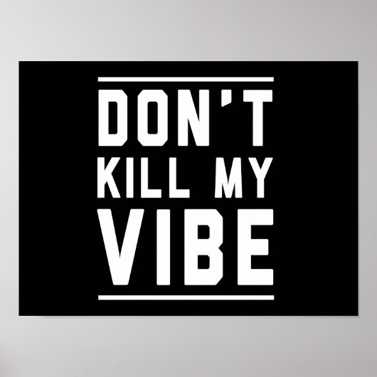 Tötet meine Vibe nicht Poster (Vorne)
