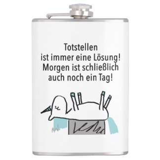 Totstellen ist immer eine Lösung - Flachmann