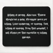 Tötung ist falsch mousepad (Vorne)