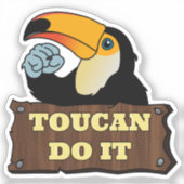 Toucan Do it | Aufkleber (Vorderseite)