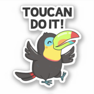 Toucan Do it Funny Positive Bird Pun Aufkleber