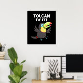 Toucan Do it Funny Positive Bird Pun Dark BG Poster (Heimbüro)