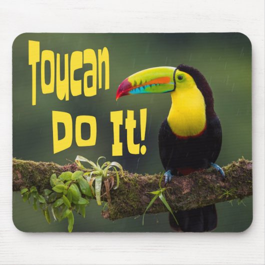 Toucan Do it! Motivierend Vogelspass Mousepad (Vorne)