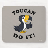 Toucan Do it Mousepad (Vorne)