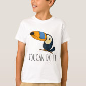 Toucan do it, niedlicher lustiger Touch für Kinder T-Shirt (Vorderseite)