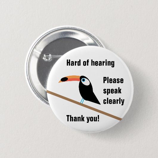 Toucan Hard Hearing Abzeichen Button (Vorne & Hinten)