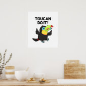Toucan macht es witzig ermutigend Vogelpun Poster (Küche)