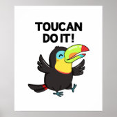 Toucan macht es witzig ermutigend Vogelpun Poster (Vorne)