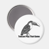 Toucan Play dieses Spiel Magnet (Vorderseite/Rückseite)