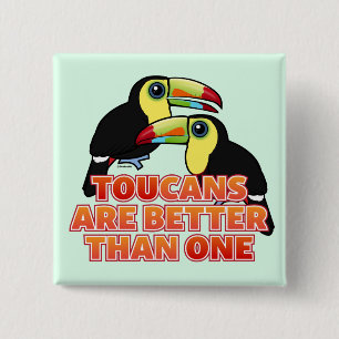 Toucans sind besser als eins button