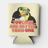 Toucans sind besser als eins dosenkühler (Vorderseite)