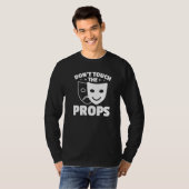 Touch der Props Theater-Tech-Bühne-Crew T-Shirt (Vorne ganz)