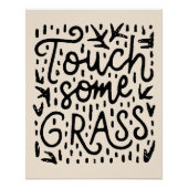 Touch etwas Gras Poster (Vorderseite)