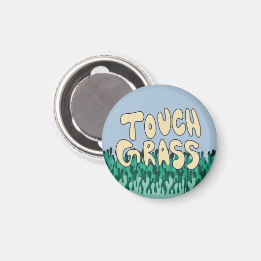 Touch Grass Magnet (Vorderseite/Rückseite)